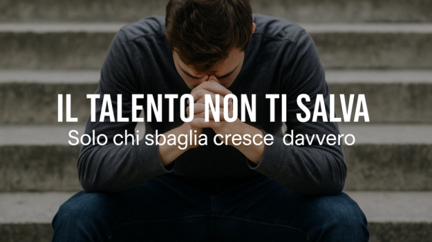 il talento non ti salva