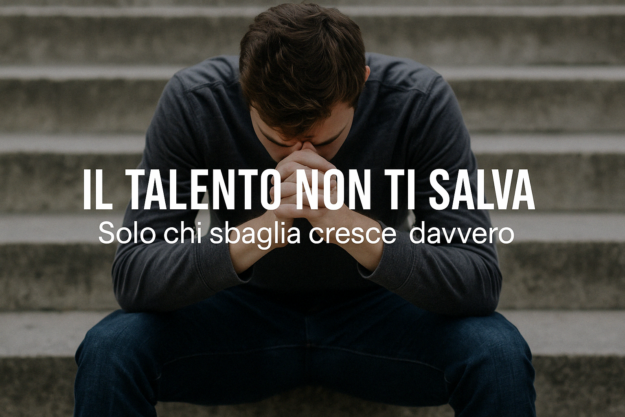 il talento non ti salva il talento non ti salva